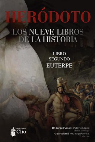 L O S N U E V E L I B R O S D E L A H I S T O R I A.: Libro Segundo EUTERPE (HERÓDOTO. L O S N U E V E L I B R O S D E L A H I S T O R I A.)