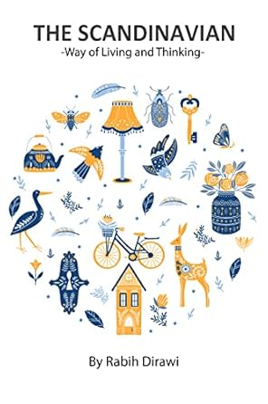 THE SCANDINAVIAN: -Way of Living and Thinking-