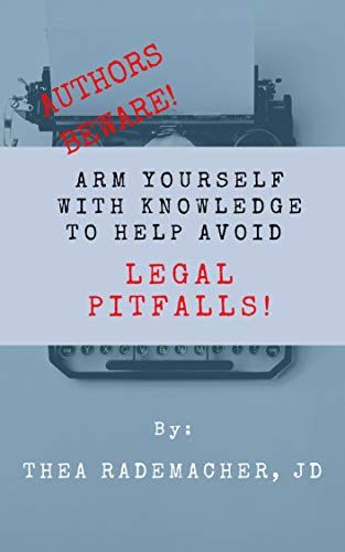 Authors Beware: Arm Yourself With Knowledge to Help Avoid Legal Pitfalls! (English Edition) Livre eBook France