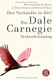 Der Verkäufer in Dir: Das Dale-Carnegie-Verkaufstraining - Dale Carnegie