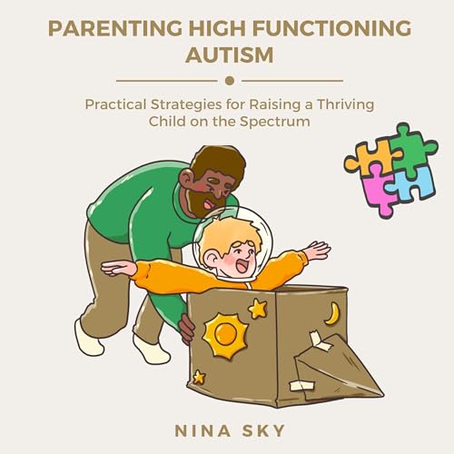 Parenting High Functioning Autism by Nina Sky episode artwork