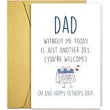 Qiliji Funny Father's Day Card for Dad, Humor Father's Day Card from Daughter Son, Fathers Day Cards Gifts from Kid Child, Without Me Today Is Just Another Day