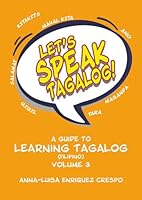 A Guide to Learning Tagalog (Filipino): Volume 3 B0F67H5XPW Book Cover