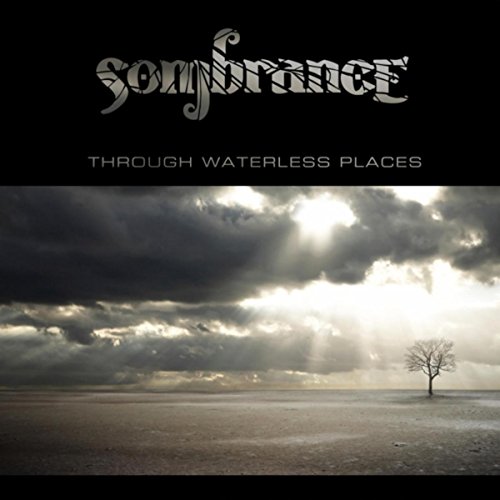 Play Through Waterless Places by Sombrance on Amazon Music