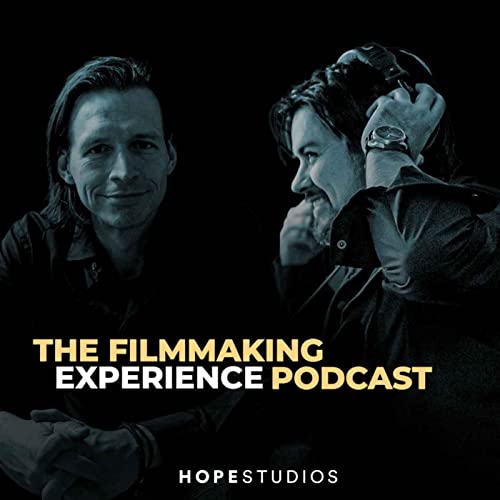 The Filmmaking Experience with Hope Studios cover art