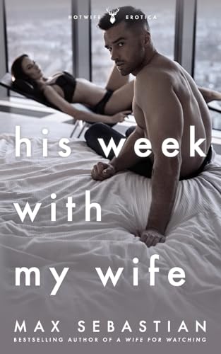 His Week With My Wife