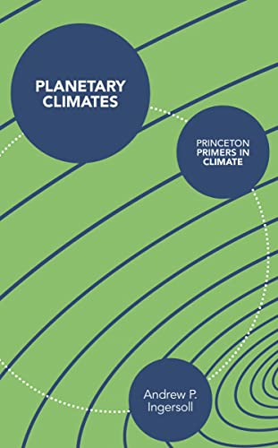 Planetary Climates (Princeton Primers in Climate Book 9)