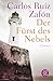 Der Fürst des Nebels: Roman