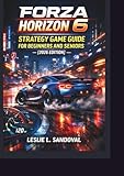 Forza Horizon 6 Strategy Game Guide for Beginners and Seniors (2026 Edition)