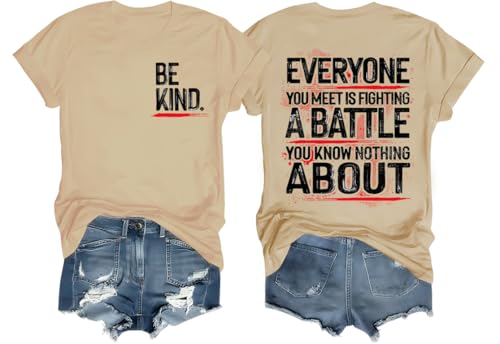 Camiseta Be Kind, camiseta Be Kind, Everyone You Meet is Fighting A Battle You Know Nothing About, caqui, L
