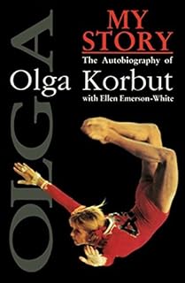 My Story: The Autobiography of Olga Korbut
