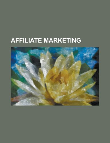 Affiliate Marketing: Ad: Tech, Affiliate (Commerce), Affiliate Ma...