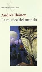 La música del mundo o el efecto Montoliu: 1 (COL.BIBLIOTECA.BREVE)