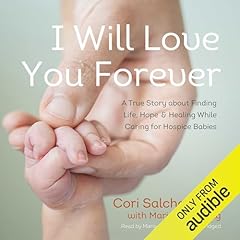 I Will Love You Forever Audiolibro Por Marianne Hering - contributor, Cori Salchert RN arte de portada