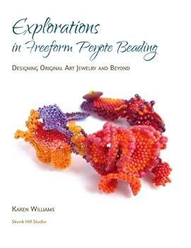 Paperback Explorations in Freeform Peyote Beading: Designing Original Art Jewelry and Beyond Book