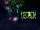  Escocia, paraíso paranormal