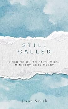 Paperback Still Called: Holding On To Faith When Ministry Gets Messy Book