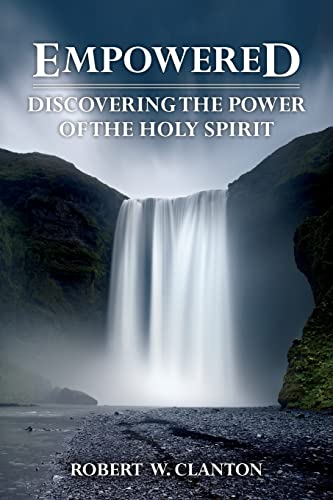 Empowered: Discovering the Power of the Holy Spirit