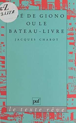 «Noé» de Giono ou Le bateau-livre (Le texte reve)
