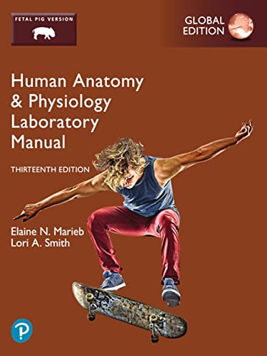 Human Anatomy & Physiology Laboratory Manual, Fetal Pig Version, Global Edition (English Edition)