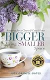 Bigger Living, Smaller Space: Resizing for a Clean &amp; Cozy Home
