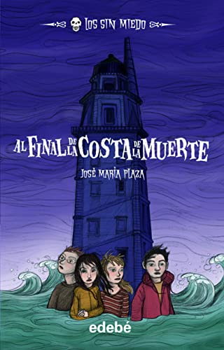 7. AL FINAL DE LA COSTA DE LA MUERTE (Los sin miedo)