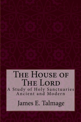 The House of The Lord: A Study of Holy Sanctuar... 1986140253 Book Cover