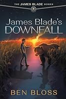 James Blade's Downfall B0DXCN6FK6 Book Cover