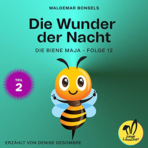 Listen to Die Wunder der Nacht 2 by Waldemar Bonsels episode artwork