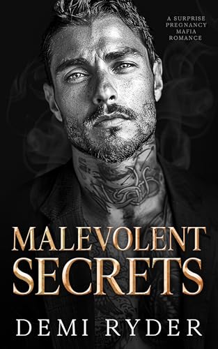 Malevolent Secrets: A Surprise Pregnancy Mafia Romance (Ruthless Mafia Sinners)