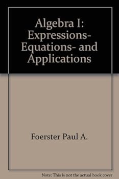 Algebra I: Expressions, Equations, and Applications