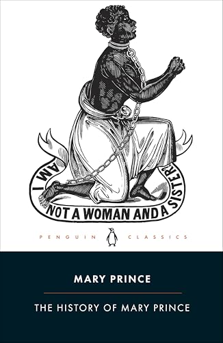 The History of Mary Prince (Penguin Classics)