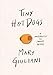 Tiny Hot Dogs: A Memoir in Small Bites