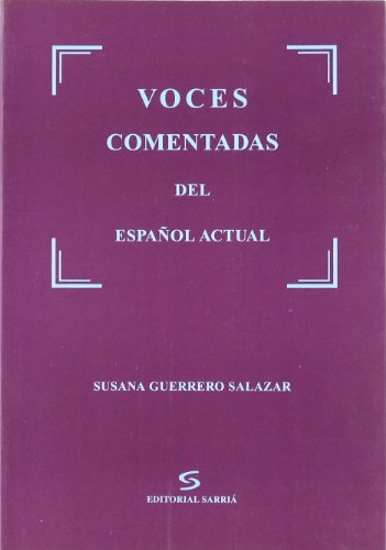 Voces comentadas del espanol actual/ Voices in Modern Spanish