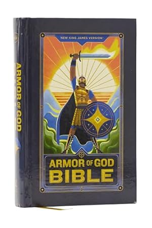 Book cover NKJV Armor of God Bible, Hardcover (Children’s Bible, Red Letter, Comfort Print, Holy Bible): New King James Version