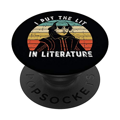 I Put The Lit In Literature - Funny William Shakespeare PopSockets PopGrip: Impugnatura per Telefoni Cellulari e Tablet Intercambiabile