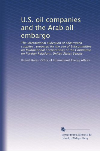 U.S. oil companies and the Arab oil embargo