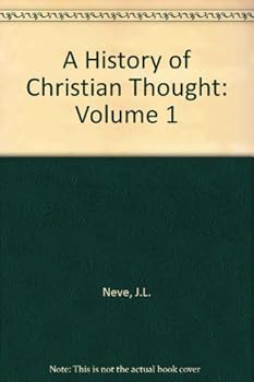 Unknown Binding A History of Christian Thought: Volume 1 Book