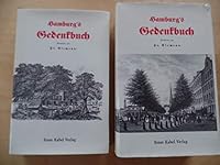 Hamburgs Gedenkbuch: E. Chronik seiner Schicksale u. Begebenheiten vom Ursprung d. Stadt bis zur letzten Feuersbrunst u. Wiedererbauung 3921909058 Book Cover