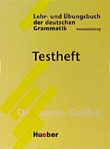 Grammatica tedesca con esercizi. Testheft. Per le Scuole superiori Grammatica tedesca con esercizi. Testheft. Per le Scuole superiori