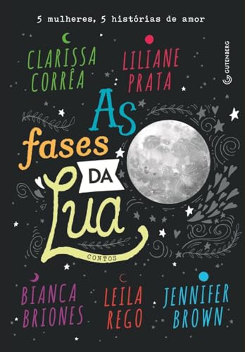 As fases da lua: 5 mulheres, 5 histórias de amor