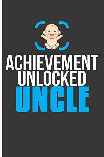 Achievement Unlocked Uncle: Uncle Notebook Uncle Gifts Funny Blank Lined Journal Planner