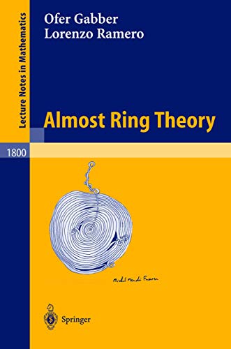 Almost Ring Theory (Lecture Notes in Mathematics, 1800)