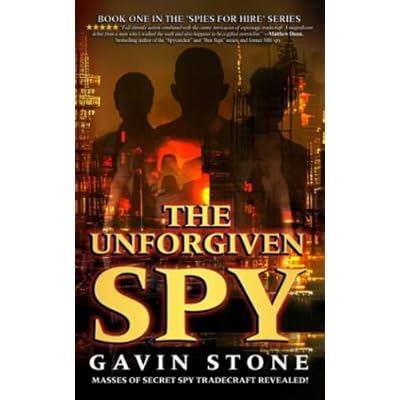The Unforgiven Spy: book one in the 'Spies for Hire' series