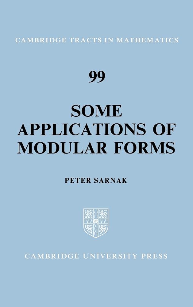 Some Applications of Modular Forms: 99 (Cambridge Tracts in Mathematics, Series Number 99)