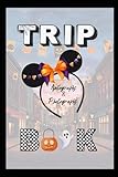 Halloween Trip Book: Autographs and Photographs