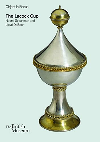 The Lacock Cup (Object in Focus)