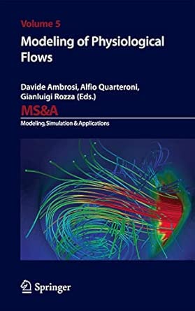 Modeling of Physiological Flows: 5 2012th Edition Modeling of Physiological Flows: 5 2012th Edition book cover