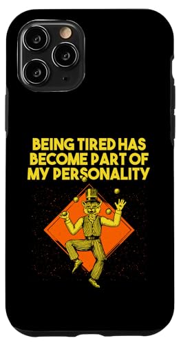 Being Tired Become Part of My Personality �ʔ������ �X�}�z�P�[�X iPhone 11 Pro �p