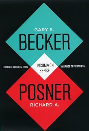 Uncommon Sense – Economic Insights, from Marriage to Terrorism book cover